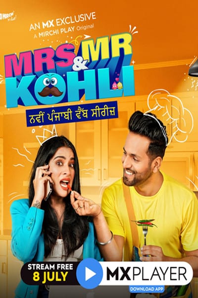 Download Mrs. and Mr. Kohli (2020) S01 MX Player WEB Series 480p | 720p WEB-DL 600MB