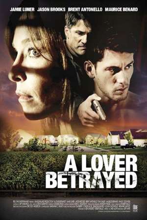 Download A Lover Betrayed (2017) Dual Audio {Hindi-English} Movie 480p | 720p WEB-DL 300MB | 950MB