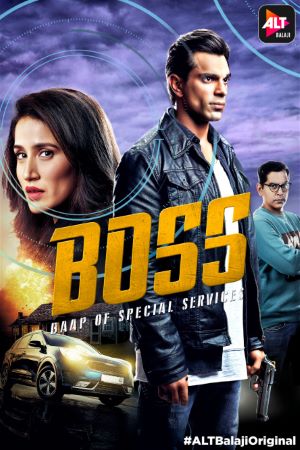 Download BOSS: Baap of Special Services (Season 1) Hindi AltBalaji WEB Series 480p | 720p | 1080p WEB-DL