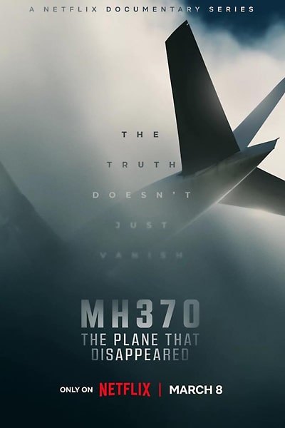 Download MH370: The Plane That Disappeared (Season 01) Dual Audio {Hindi-English} NetFlix WEB Series 720p | 1080p WEB-DL ESub